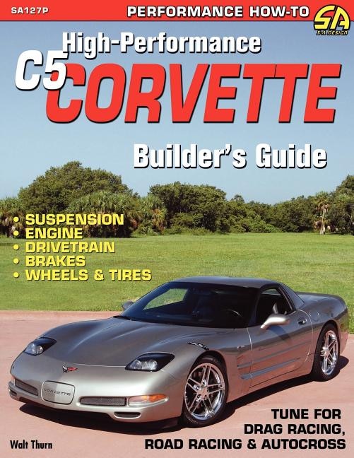 Front cover_High-Performance C5 Corvette Builder's Guide