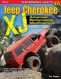 Jeep Cherokee Xj 1984-2001: Advanced Performance Modifications