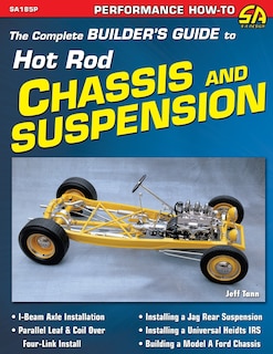 Front cover_The Complete Builder's Guide to Hot Rod Chassis & Suspension