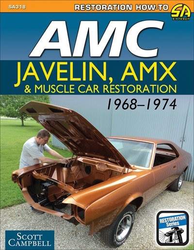 Front cover_Amc Javelin, Amx And Muscle Car Restoration 1968-1974