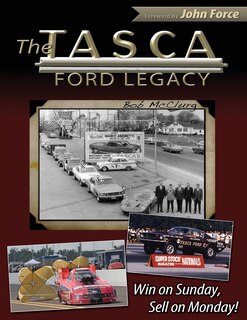 The Tasca Ford Legacy: Win on Sunday, Sell on Monday!