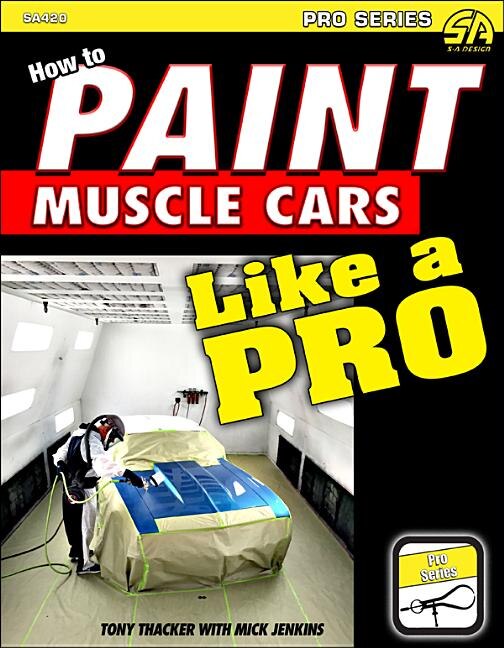 Couverture_How To Paint Muscle Cars And Show Cars Like A Pro