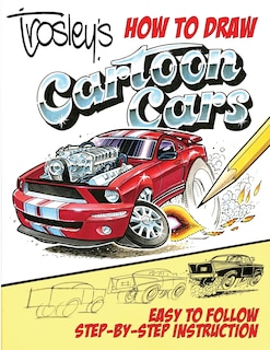 Front cover_Trosley's How to Draw Cartoon Cars