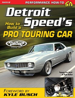 Couverture_Detroit Speed's How to Build a Pro Touring Car