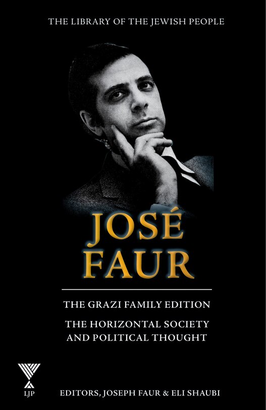 Front cover_Jose Faur: The Horizontal Society and Political Thought