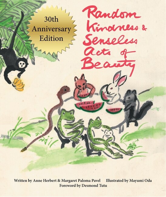 Front cover_Random Kindness and Senseless Acts of Beauty - 30th Anniversary Edition