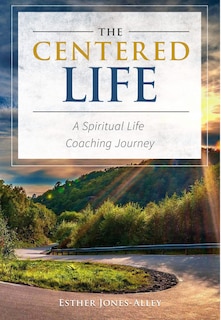 Front cover_The Centered Life