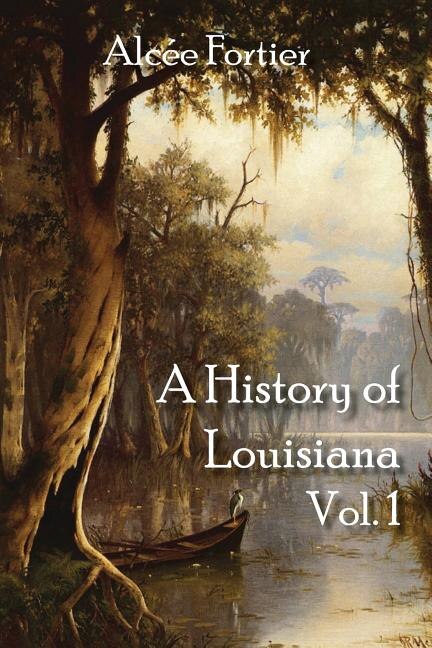 Couverture_A History of Louisiana Vol. 1