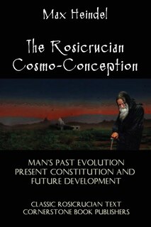 The Rosicrucian Cosmo-Conception