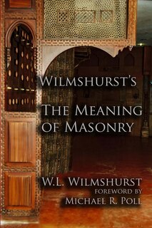 Front cover_Wilmshurst's The Meaning of Masonry