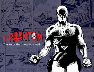Couverture_The Phantom: The Art Of The Ghost Who Walks