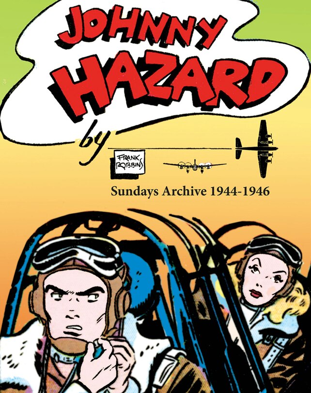 Front cover_Johnny Hazard Sundays Archive 1944-1946