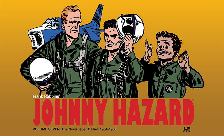 Front cover_Johnny Hazard The Newspaper Dailies 1954-1956 Volume 7
