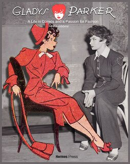 Couverture_Gladys Parker: A Life In Comics, A Passion For Fashion