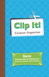 Couverture_Clip It Coupon Organizer