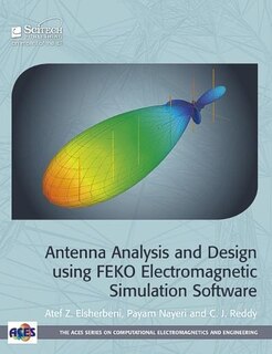Front cover_Antenna Analysis And Design Using Feko Electromagnetic Simulation Software