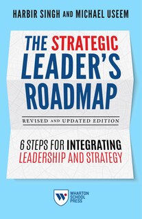 Couverture_The Strategic Leader's Roadmap, Revised and Updated Edition