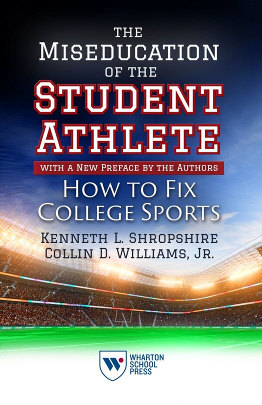 Front cover_The Miseducation of the Student-Athlete, with a New Preface by the Authors