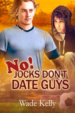 No! Jocks Don't Date Guys