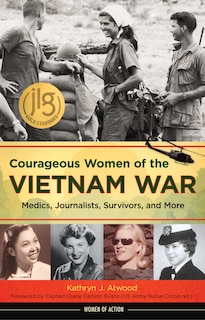 Front cover_Courageous Women Of The Vietnam War