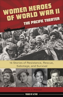 Couverture_Women Heroes of World War II—the Pacific Theater