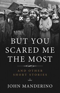 Front cover_But You Scared Me The Most