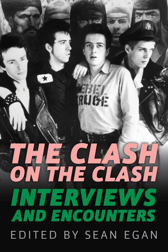 The Clash on the Clash: Interviews and Encounters