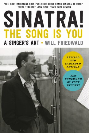 Sinatra! The Song Is You: A Singer's Art