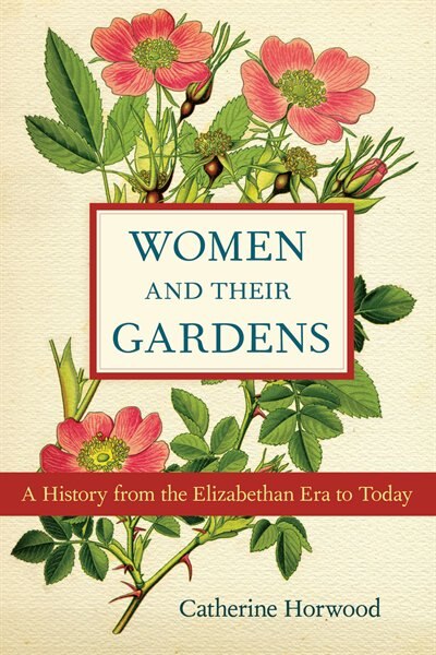 Front cover_Women and Their Gardens