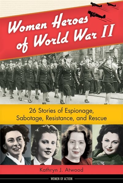 Front cover_Women Heroes Of World War Ii