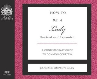 How To Be A Lady: A Contemporary Guide to Common Courtesy