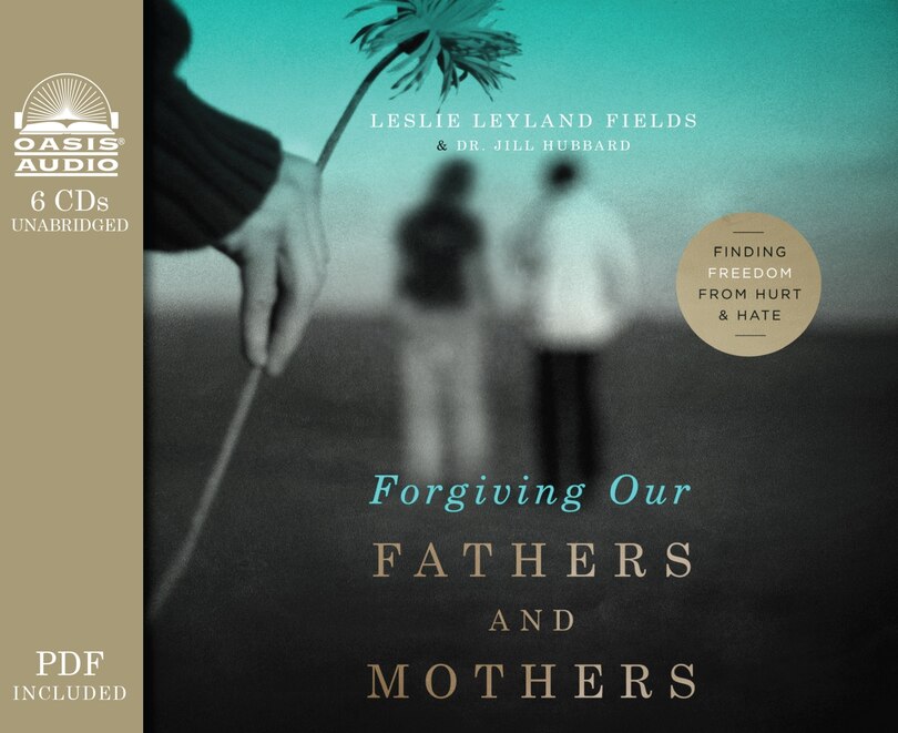 Front cover_Forgiving Our Fathers And Mothers