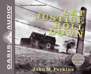 Let Justice Roll Down by John M. Perkins