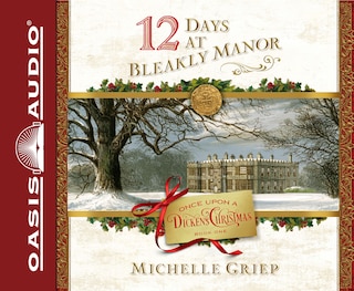 12 Days At Bleakly Manor