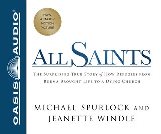 All Saints: The Surprising Story Of How Refugees From Burma Brought Life To A Dying Church