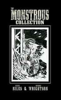 Monstrous Collection Of Steve Niles And Bernie Wrightson by Steve Niles