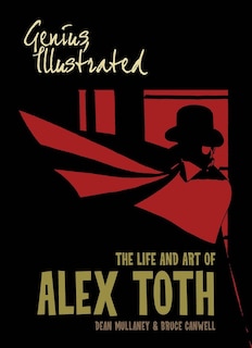 Genius, Illustrated: The Life and Art of Alex Toth