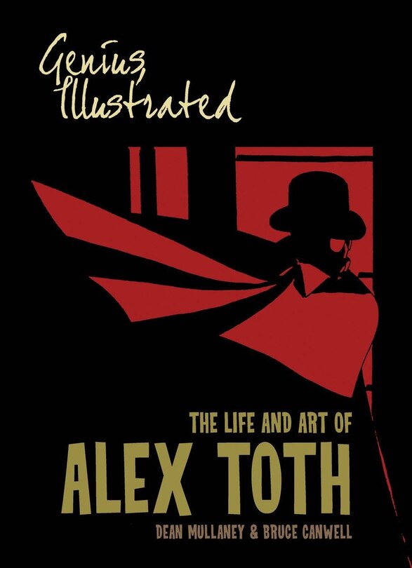 Genius, Illustrated: The Life and Art of Alex Toth