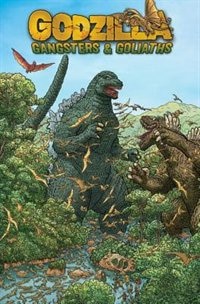 Godzilla: Gangsters And Goliaths