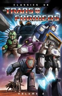 Front cover_Transformers Classics Uk Volume 2