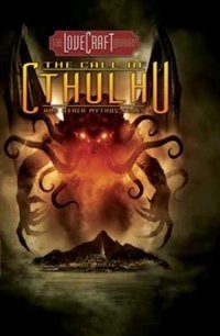 Lovecraft Library Volume 2: The Call Of Cthulhu And Other Mythos Tales