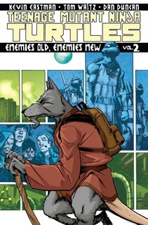 Couverture_Teenage Mutant Ninja Turtles Volume 2: Enemies Old, Enemies New