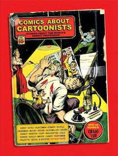 Front cover_Comics About Cartoonists: Stories About The World's Oddest Profession