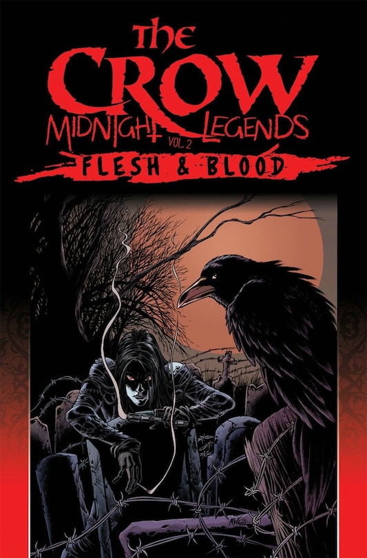 Couverture_The Crow Midnight Legends Volume 2: Flesh & Blood
