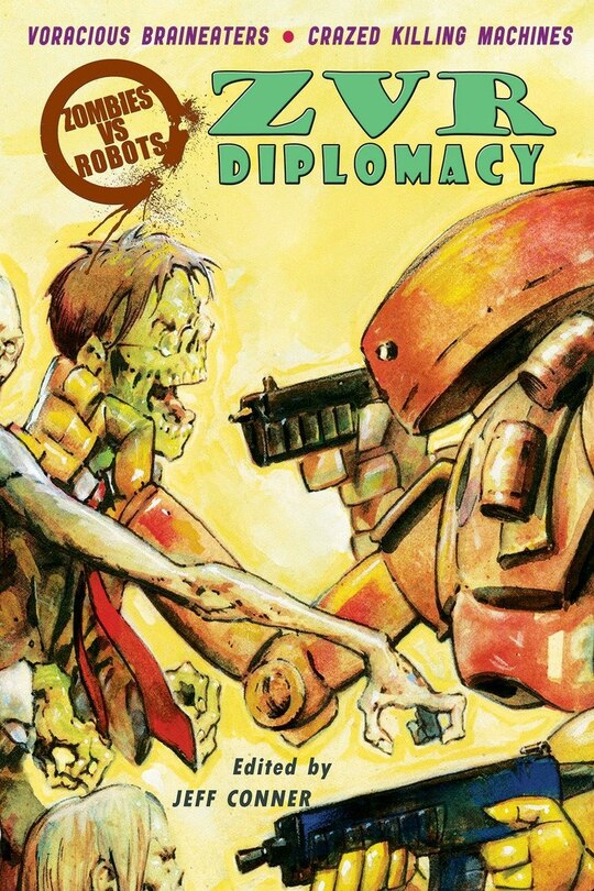 Front cover_Zombies Vs Robots: Diplomacy