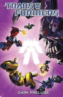 Front cover_Transformers: Dark Prelude