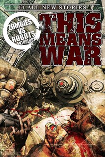 Couverture_Zombies Vs Robots: This Means War!