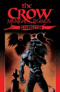 Front cover_The Crow Midnight Legends Volume 5: Resurrection