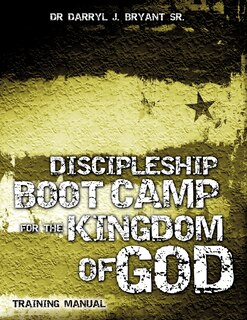 Front cover_Discipleship Boot Camp for the Kingdom of God
