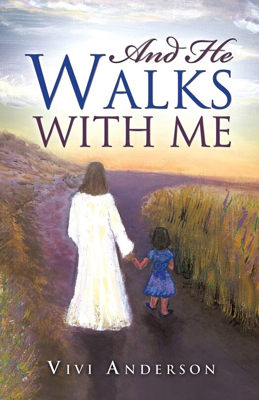 Front cover_And He Walks with Me